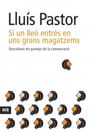 Si un lleó entrés en uns grans magatzems | 9788492907786 | Pastor Pérez, Lluís | Llibres.cat | Llibreria online en català | La Impossible Llibreters Barcelona