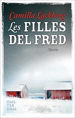 Les filles del fred | 9788492941117 | Läckberg, Camilla | Llibres.cat | Llibreria online en català | La Impossible Llibreters Barcelona