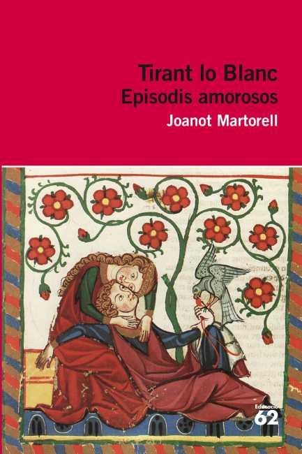 Tirant lo Blanc. Episodis amorosos | 9788415192435 | Martorell, Joanot | Llibres.cat | Llibreria online en català | La Impossible Llibreters Barcelona