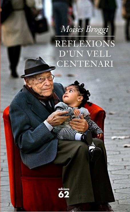 Reflexions d'un vell centenari | 9788429768794 | Broggi Vallès, Moisès | Llibres.cat | Llibreria online en català | La Impossible Llibreters Barcelona