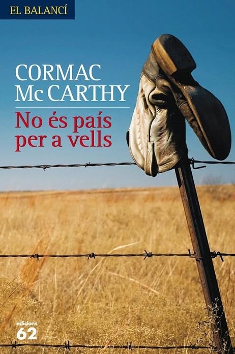 No és país per a vells | 9788429768923 | Mc Carthy, Cormac | Llibres.cat | Llibreria online en català | La Impossible Llibreters Barcelona