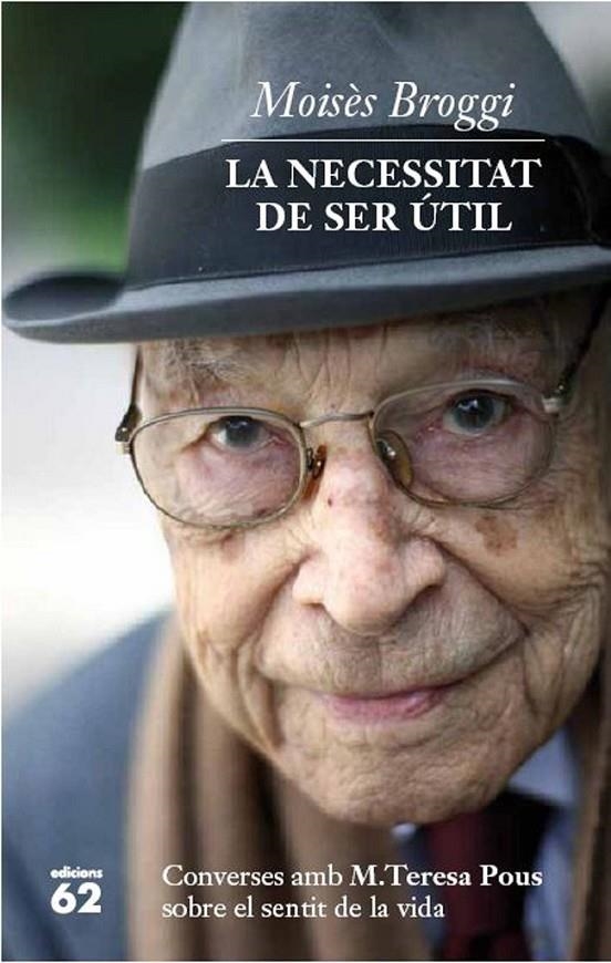 La necessitat de ser útil | 9788429769913 | Broggi Vallès, Moisès / Pous Mas, Teresa | Llibres.cat | Llibreria online en català | La Impossible Llibreters Barcelona