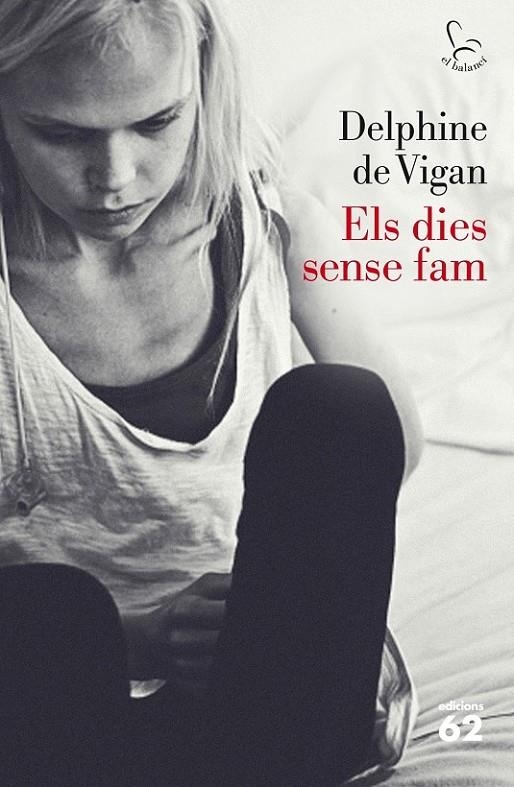 Els dies sense fam | 9788429772135 | Vigan, Delphine de | Llibres.cat | Llibreria online en català | La Impossible Llibreters Barcelona