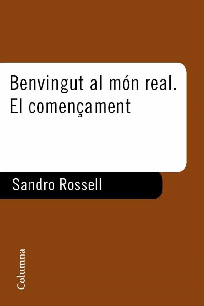 Benvingut al món real. El començament | 9788466412476 | Rosell, Sandro | Llibres.cat | Llibreria online en català | La Impossible Llibreters Barcelona