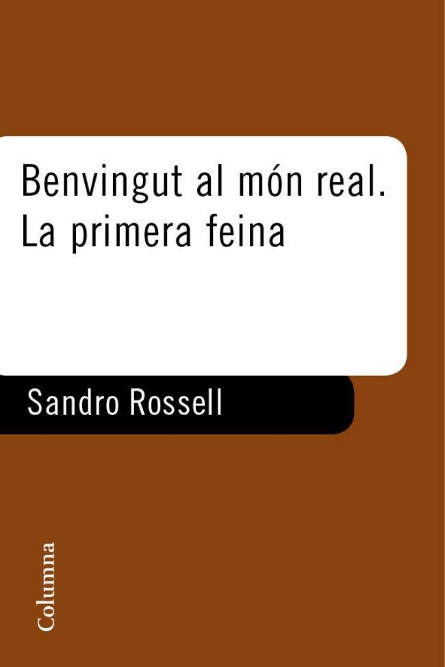 Benvingut al món real. La primera feina | 9788466412483 | Rosell, Sandro | Llibres.cat | Llibreria online en català | La Impossible Llibreters Barcelona