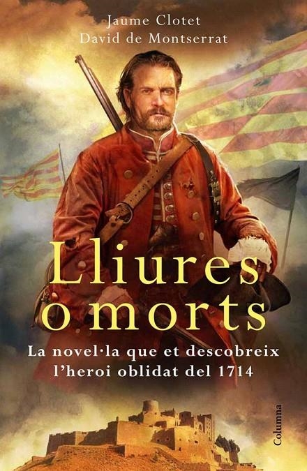 Lliures o morts | 9788466415637 | De Montserrat Nono, David / Clotet Planas, Jaume | Llibres.cat | Llibreria online en català | La Impossible Llibreters Barcelona