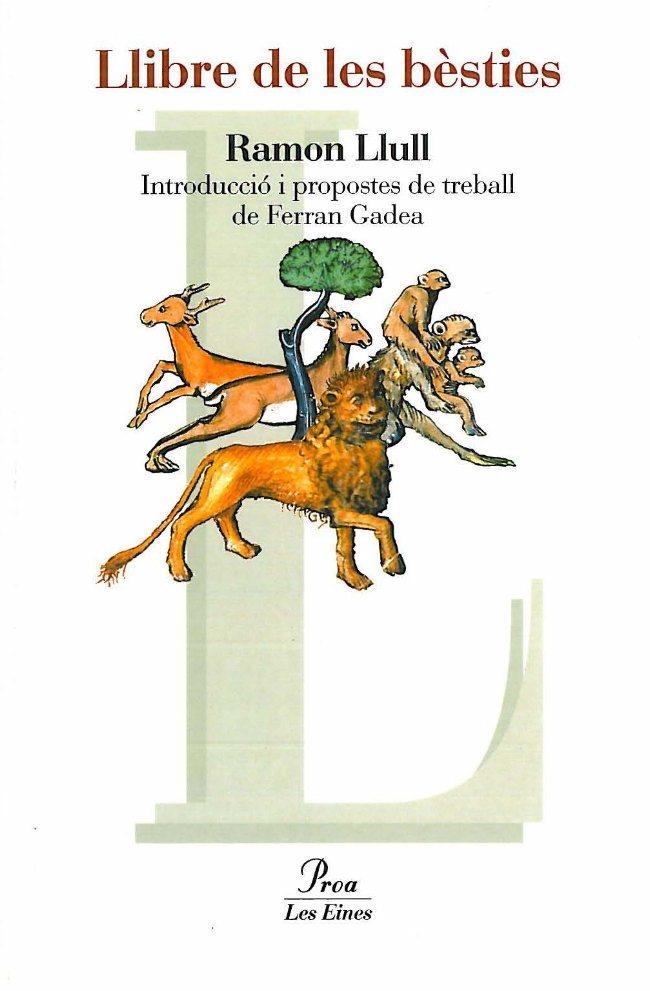 Llibre de les bèsties | 9788482564678 | Gadea Gambús, Ferran / Llull, Ramón | Llibres.cat | Llibreria online en català | La Impossible Llibreters Barcelona