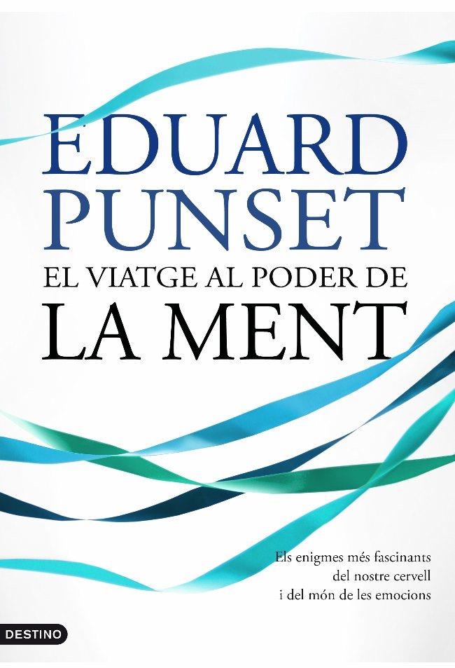 El viatge al poder de la ment | 9788497102018 | Punset, Eduardo | Llibres.cat | Llibreria online en català | La Impossible Llibreters Barcelona