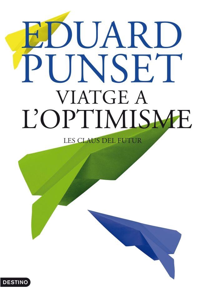 Viatge a l'optimisme | 9788497102148 | Punset, Eduardo | Llibres.cat | Llibreria online en català | La Impossible Llibreters Barcelona