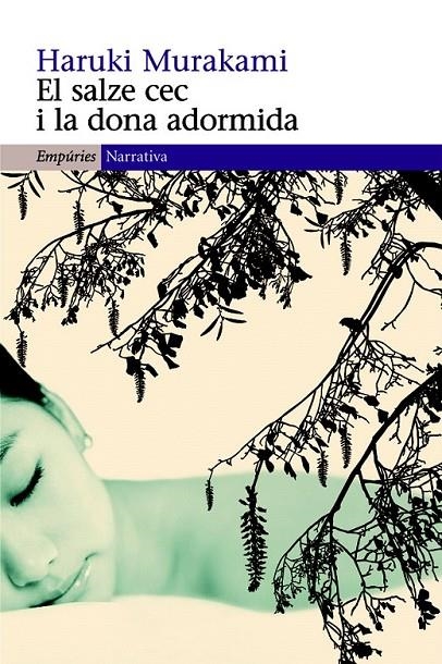 El salze cec i la dona adormida | 9788497878074 | Murakami, Haruki | Llibres.cat | Llibreria online en català | La Impossible Llibreters Barcelona