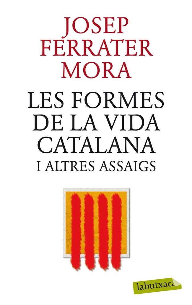 Les formes de la vida catalana i altres assaigs | 9788499306339 | Ferrater Mora, José | Llibres.cat | Llibreria online en català | La Impossible Llibreters Barcelona