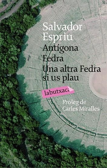 Antígona. Fedra. Una altra Fedra, si us plau | 9788499306506 | Espriu, Salvador | Llibres.cat | Llibreria online en català | La Impossible Llibreters Barcelona