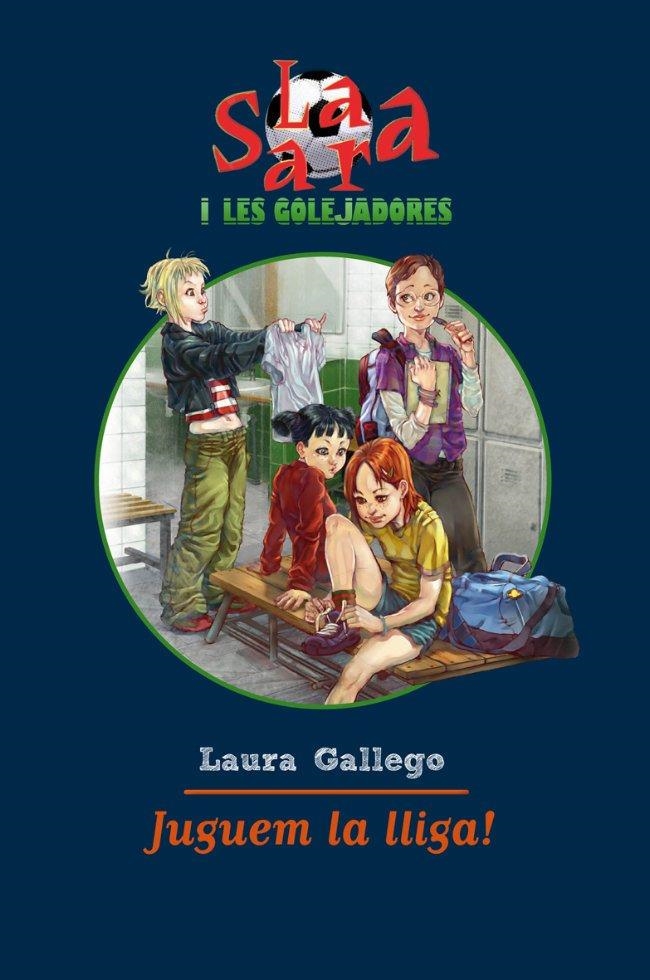 Juguem la lliga | 9788499326115 | Gallego, Laura / López, Laia | Llibres.cat | Llibreria online en català | La Impossible Llibreters Barcelona