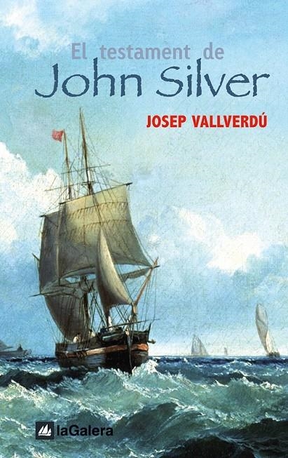 El testament de John Silver | 9788424634421 | Vallverdú i Aixalà, Josep | Llibres.cat | Llibreria online en català | La Impossible Llibreters Barcelona