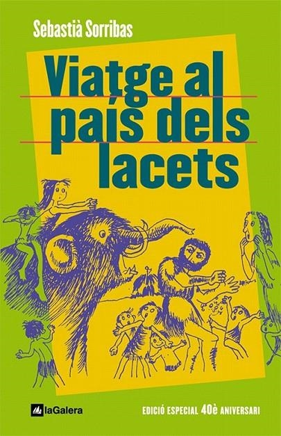 Viatge al país dels lacets | 9788424634452 | Sorribas i Roig, Sebastià | Llibres.cat | Llibreria online en català | La Impossible Llibreters Barcelona