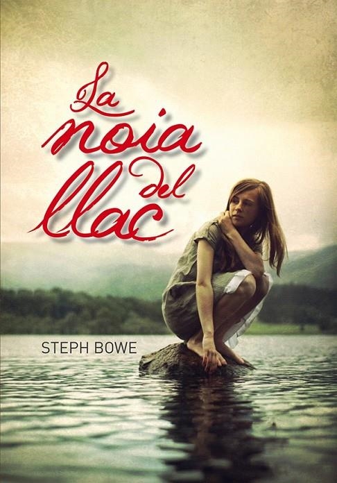 La noia del llac | 9788424637859 | Bowe, Steph | Llibres.cat | Llibreria online en català | La Impossible Llibreters Barcelona