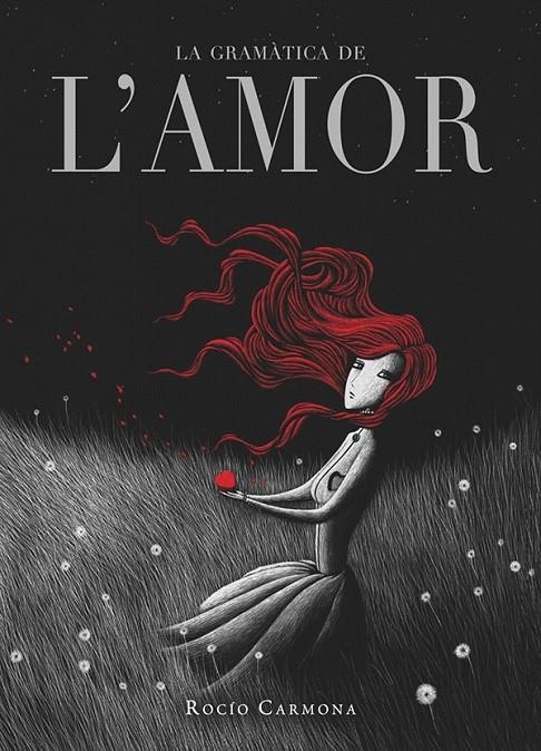 La gramàtica de l'amor | 9788424637873 | Carmona, Rocío | Llibres.cat | Llibreria online en català | La Impossible Llibreters Barcelona