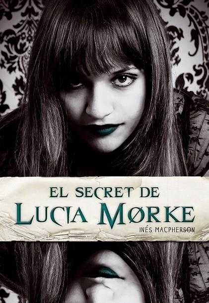 El secret de Lucia Morke | 9788424642594 | Macpherson, Inés | Llibres.cat | Llibreria online en català | La Impossible Llibreters Barcelona