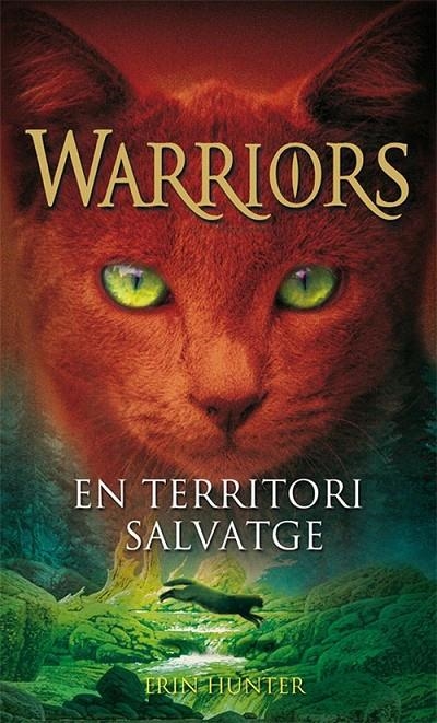 WARRIORS 1. En territori salvatge | 9788424644789 | Hunter, Erin | Llibres.cat | Llibreria online en català | La Impossible Llibreters Barcelona