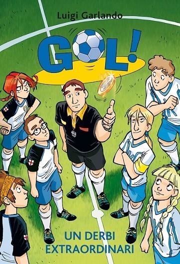 Gol 20. Un derbi extraordinari | 9788424648213 | Garlando, Luigi | Llibres.cat | Llibreria online en català | La Impossible Llibreters Barcelona