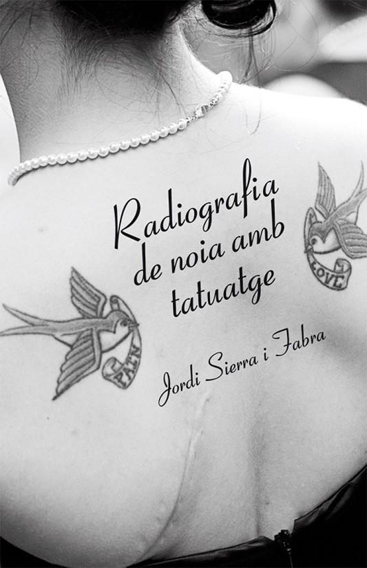 Radiografia de noia amb tatuatge | 9788424648411 | Sierra i Fabra, Jordi | Llibres.cat | Llibreria online en català | La Impossible Llibreters Barcelona