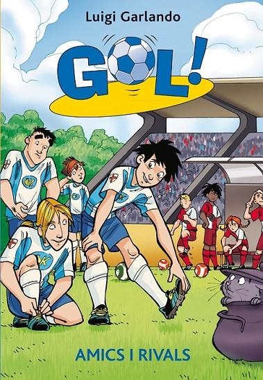 Gol 23. Amics i rivals | 9788424648428 | Garlando, Luigi | Llibres.cat | Llibreria online en català | La Impossible Llibreters Barcelona