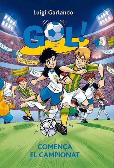 Gol 3. Comença el campionat | 9788424648565 | Garlando, Luigi | Llibres.cat | Llibreria online en català | La Impossible Llibreters Barcelona