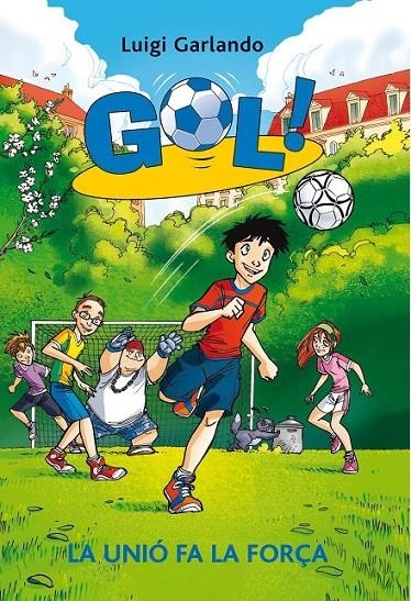 Gol 4. La unió fa la força | 9788424648572 | Garlando, Luigi | Llibres.cat | Llibreria online en català | La Impossible Llibreters Barcelona