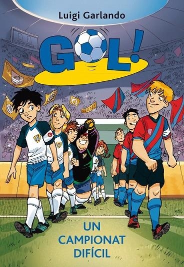 Gol 13. Un campionat difícil | 9788424648664 | Garlando, Luigi | Llibres.cat | Llibreria online en català | La Impossible Llibreters Barcelona