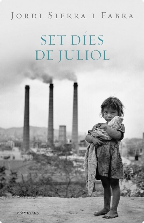 Set dies de juliol (Inspector Mascarell 2) | 9788401387821 | Sierra i Fabra, Jordi | Llibres.cat | Llibreria online en català | La Impossible Llibreters Barcelona