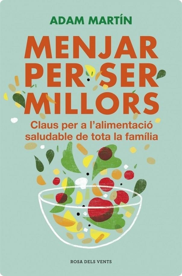 Menjar per ser millors | 9788401389276 | Martin, Adam | Llibres.cat | Llibreria online en català | La Impossible Llibreters Barcelona