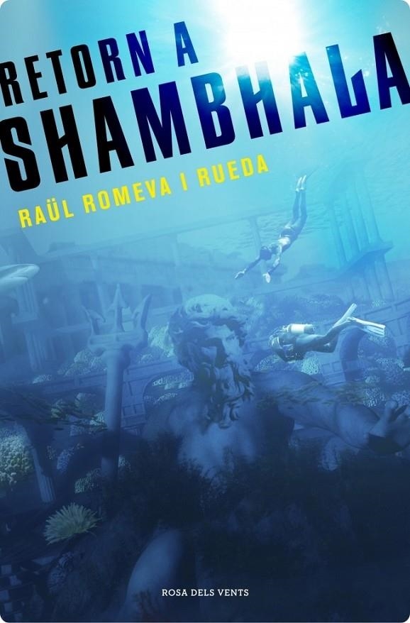 Retorn a Shambhala | 9788401389290 | Romeva i Rueda, Raül | Llibres.cat | Llibreria online en català | La Impossible Llibreters Barcelona