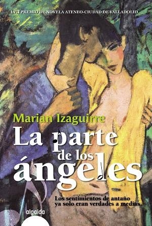 La parte de los angeles | 9788498776072 | Izaguirre García, Marian | Llibres.cat | Llibreria online en català | La Impossible Llibreters Barcelona