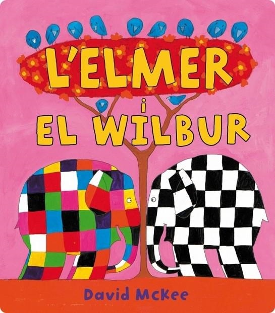 L'Elmer. Un conte - L'Elmer i en Wilbur | 9788448837365 | McKee, David | Llibres.cat | Llibreria online en català | La Impossible Llibreters Barcelona