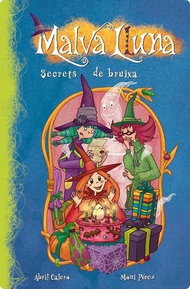 Malva Lluna 4 - Secrets de bruixa | 9788448834692 | Borrego del Castillo, Estrella / Pérez, Moni | Llibres.cat | Llibreria online en català | La Impossible Llibreters Barcelona