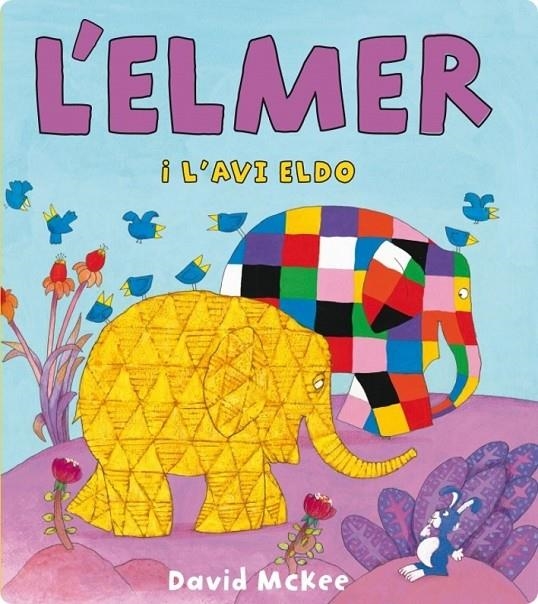 L'Elmer. Un conte - L'Elmer i l'avi Eldo | 9788448837327 | McKee, David | Llibres.cat | Llibreria online en català | La Impossible Llibreters Barcelona