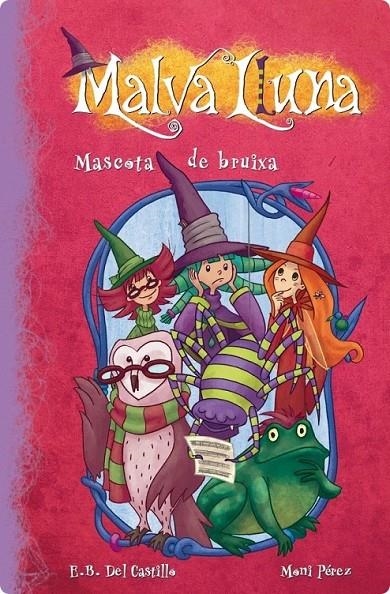 Malva Lluna 3 - Mascota de bruixa | 9788448834678 | Borrego del Castillo, Estrella / Pérez, Moni | Llibres.cat | Llibreria online en català | La Impossible Llibreters Barcelona