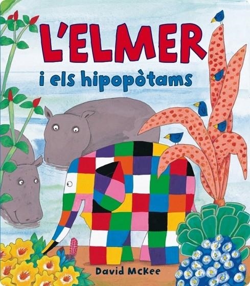 L'Elmer. Un conte - L'Elmer i els hipopòtams | 9788448837242 | McKee, David | Llibres.cat | Llibreria online en català | La Impossible Llibreters Barcelona