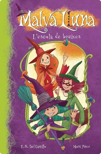 Malva Lluna 1 - L'escola de bruixes | 9788448834975 | Borrego del Castillo, Estrella / Pérez, Moni | Llibres.cat | Llibreria online en català | La Impossible Llibreters Barcelona