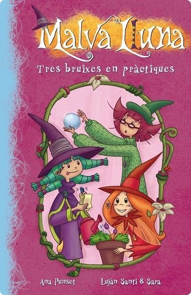 Malva Lluna 9 - Tres bruixes en pràctiques | 9788448837549 | Punset, Ana / Luján, Santi & Sara | Llibres.cat | Llibreria online en català | La Impossible Llibreters Barcelona