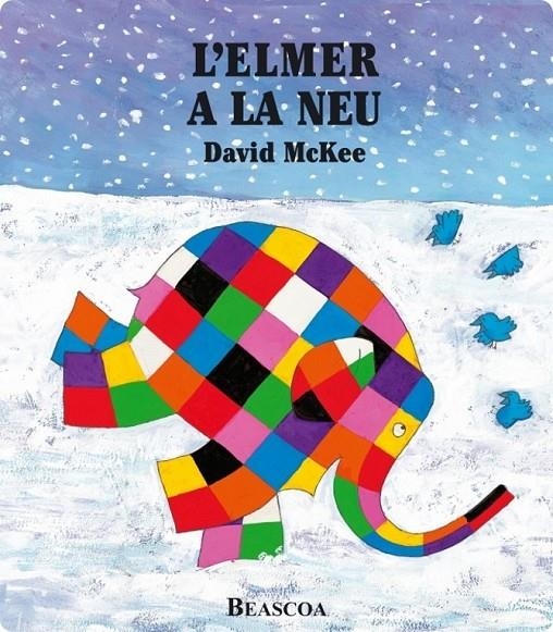 L'Elmer. Un conte - L'Elmer a la neu | 9788448837303 | McKee, David | Llibres.cat | Llibreria online en català | La Impossible Llibreters Barcelona