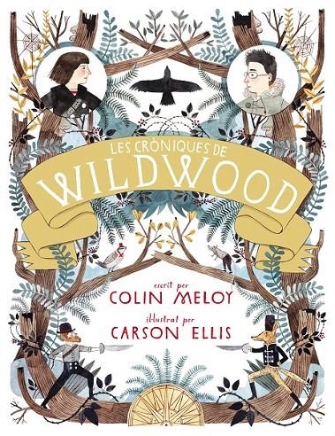 Les cròniques de Wildwood | 9788420402444 | Meloy, Colin / Ellis, Carson | Llibres.cat | Llibreria online en català | La Impossible Llibreters Barcelona