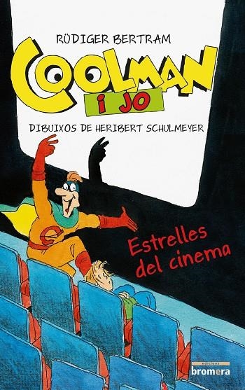 Coolman i jo. Estrelles del cinema | 9788490261415 | Bertram, Rüdiger | Llibres.cat | Llibreria online en català | La Impossible Llibreters Barcelona