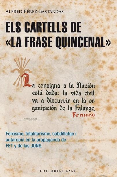 ELS CARTELLS DE «LA FRASE QUINCENAL» | 9788415711643 | Perez Bastardes, Alfred | Llibres.cat | Llibreria online en català | La Impossible Llibreters Barcelona