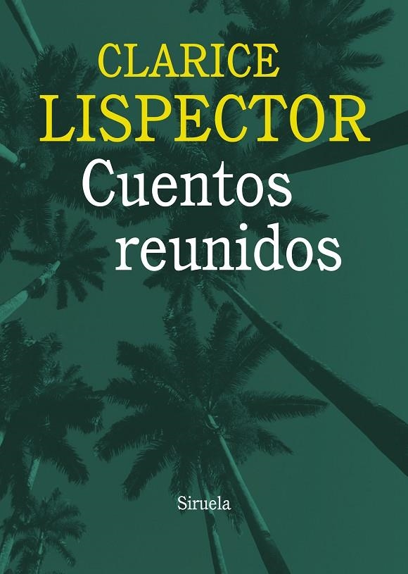 CUENTOS REUNIDOS | 9788415937036 | Lispector, Clarice | Llibres.cat | Llibreria online en català | La Impossible Llibreters Barcelona