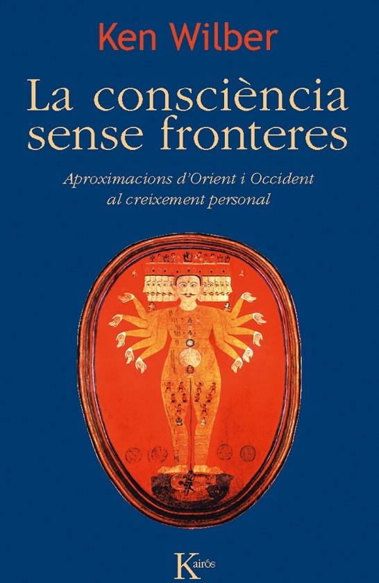 CONSCIÈNCIA SENSE FRONTERES, LA | 9788499882468 | Wilber, Ken | Llibres.cat | Llibreria online en català | La Impossible Llibreters Barcelona