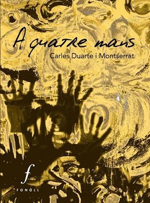 A quatre mans | 9788493824273 | Duarte i Montserrat, Carles | Llibres.cat | Llibreria online en català | La Impossible Llibreters Barcelona