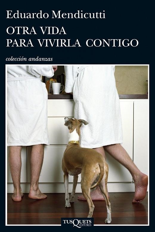 Otra vida para vivirla contigo | 9788483837467 | Mendicutti, Eduardo | Llibres.cat | Llibreria online en català | La Impossible Llibreters Barcelona