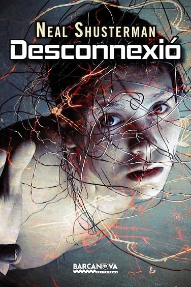 Desconnexió | 9788448932619 | Shusterman, Neal | Llibres.cat | Llibreria online en català | La Impossible Llibreters Barcelona