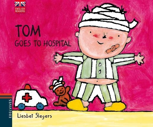 Tom Goes to hospital | 9788426390790 | Liesbet Slegers | Llibres.cat | Llibreria online en català | La Impossible Llibreters Barcelona